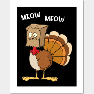 Turkey Funny Fake Cat Meow Thanksgiving Posters and Art